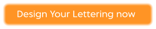 Design Your Lettering now