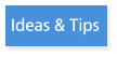 Ideas & Tips