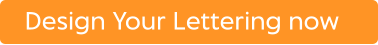 Design Your Lettering now