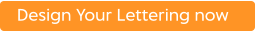 Design Your Lettering now